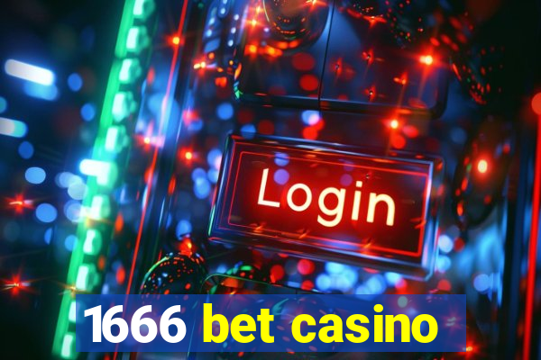 1666 bet casino